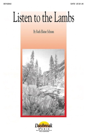 Ruth Elaine Schram, Listen to the Lambs SATB Chorpartitur