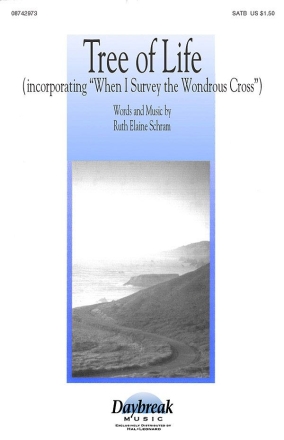 Ruth Elaine Schram, Tree of Life SATB Chorpartitur