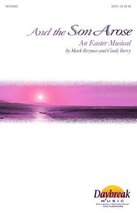 Cindy Berry, And the Son Arose SATB Buch