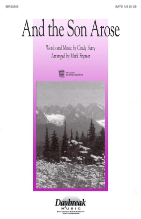 Cindy Berry, And the Son Arose SATB Chorpartitur