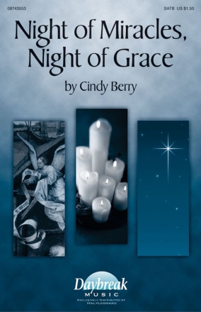 Cindy Berry, Night of Miracles, Night of Grace SATB Chorpartitur
