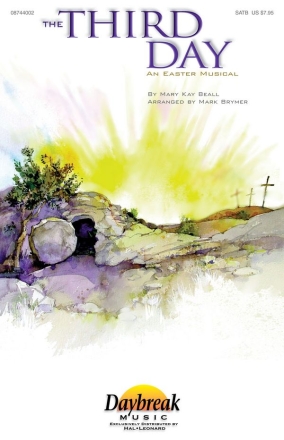Mary Kay Beall, The third day SATB Chorpartitur