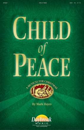 Mark Hayes_Pamela Martin, Child of Peace SATB Buch