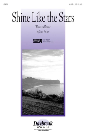 Stan Pethel, Shine Like the Stars SATB Chorpartitur