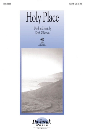 Keith Wilkerson, Holy Place SATB Chorpartitur