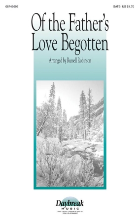 Of the Father's Love Begotten SATB Chorpartitur