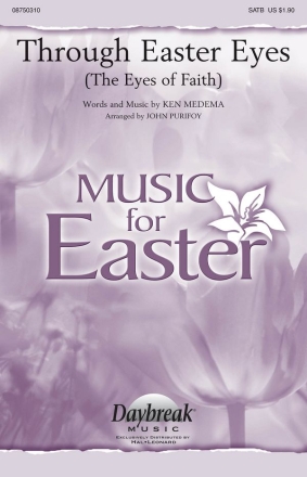 Ken Medema, Through Easter Eyes SATB Chorpartitur