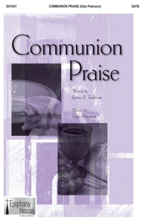 Dale Peterson, Communion Praise SATB Chorpartitur