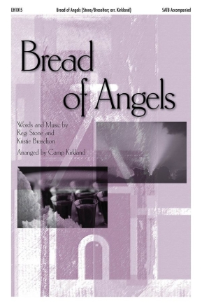Kristie Braselton_Regi Stone, Bread Of Angels SATB Chorpartitur