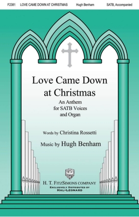 Hugh Benham, Love Came Down at Christmas SATB Chorpartitur