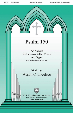 Austin C. Lovelace, Psalm 150 2-Part Choir Chorpartitur