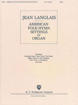 Jean Langlais, American Folk-Hymn Settings for Organ Orgel Buch