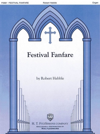 Robert Hebble, Festival Fanfare Orgel Buch