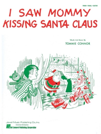 Tommie Connor, I Saw Mommy Kissing Santa Claus Piano, Vocal and Guitar Buch
