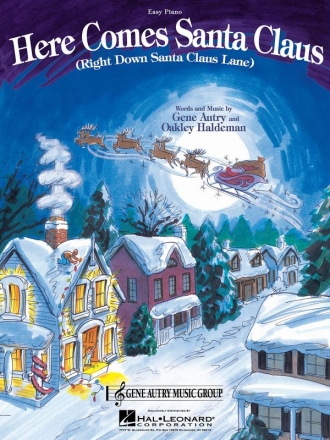 Gene Autry_Oakley Haldeman, Here Comes Santa Claus Easy Piano Buch