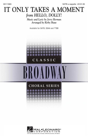 Jerry Herman, It Only Takes a Moment SATB a Cappella Chorpartitur