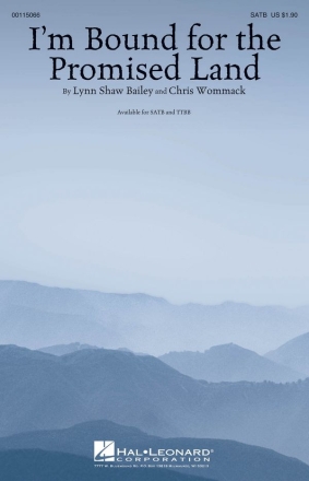 Chris Wommack_Lynn Shaw Bailey, I'm Bound for the Promised Land SATB Chorpartitur