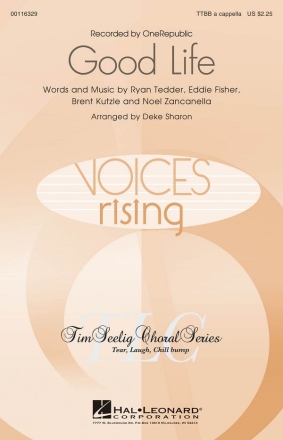 Brent Kutzle_Eddie Fisher_Noel Zancanella_Ryan Tedder, Good Life TTBB a Cappella Chorpartitur