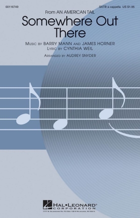 Barry Mann_James Horner, Somewhere Out There SATB a Cappella Chorpartitur