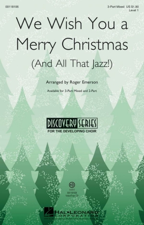We Wish You a Merry Christmas and All That Jazz 3-Part Choir Chorpartitur