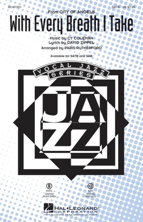Cy Coleman_David Zippel, With Every Breath I Take (from City of Angels SATB Chorpartitur