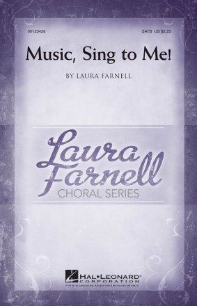 Laura Farnell, Music, Sing to Me! SATB Chorpartitur