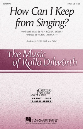 Robert Lowry, How Can I Keep from Singing? 2-Part Choir Chorpartitur