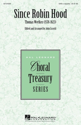 Thomas Weelkes, Since Robin Hood SAB a Cappella Chorpartitur