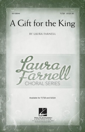 Laura Farnell, A Gift for the King T[T]B Chorpartitur