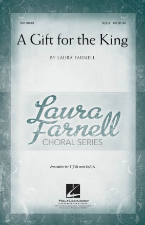 Laura Farnell, A Gift for the King S[S]A Chorpartitur