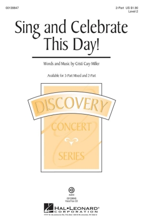 Cristi Cary Miller, Sing and Celebrate This Day! 2-Part Choir Chorpartitur