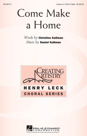 Daniel Kallman, Come Make a Home 3 Part Treble Chorpartitur