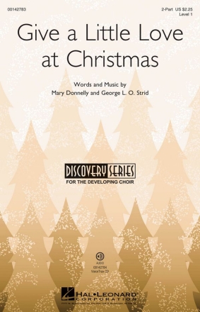 George L.O. Strid, Give a Little Love at Christmas 2-Part Choir Chorpartitur