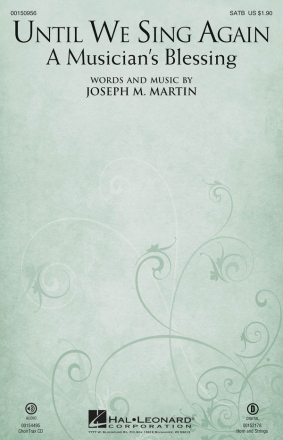Joseph M. Martin, Until We Sing Again SATB Chorpartitur
