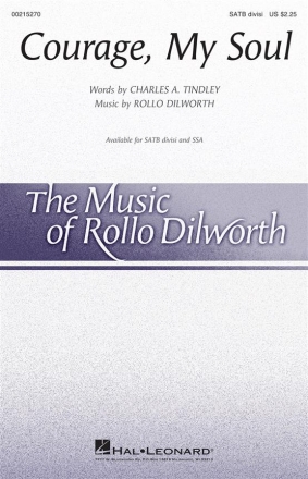 Rollo Dilworth, Courage, My Soul SATB divisi Chorpartitur