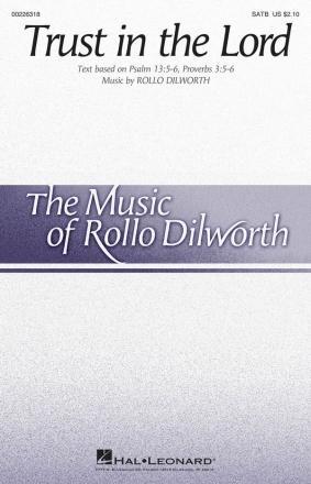 Rollo Dilworth, Trust in the Lord SATB Chorpartitur