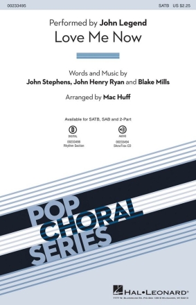 Blake Mills_John Stephens_John Henry Ryan, Love Me Now SATB Chorpartitur