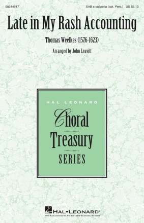 Thomas Weelkes, Late in My Rash Accounting Mixed Choir [SAB] Chorpartitur