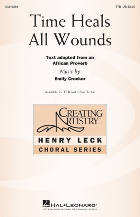 Emily Crocker, Time Heals All Wounds TTB Chorpartitur