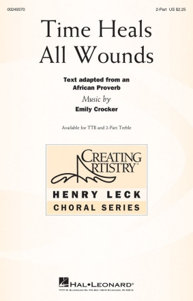 Emily Crocker, Time Heals All Wounds 2-Part Choir Chorpartitur