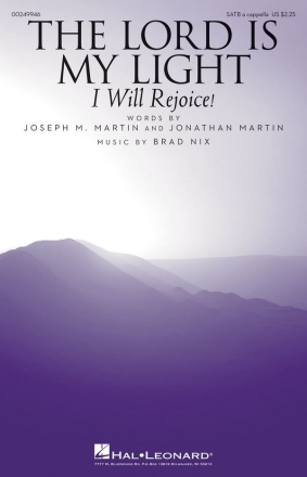 Joseph M. Martin_Jonathan Martin_Brad Nix, The Lord Is My Light SATB a Cappella Chorpartitur