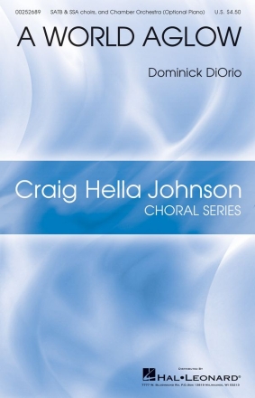 Dominick DiOrio, A World Aglow SSA, SATB Double Choir Chorpartitur
