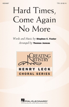 Stephen C. Foster, Hard Times, Come Again No More TTB Chorpartitur