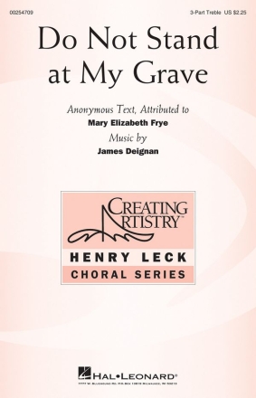 James Deignan, Do Not Stand at My Grave 3-Part Choir Chorpartitur