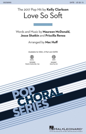 Jesse Shatkin_Maureen McDonald_Priscilla Renea, Love So Soft SATB Chorpartitur
