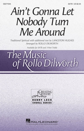 Ain't Gonna Let Nobody Turn Me Around SATB Chorpartitur