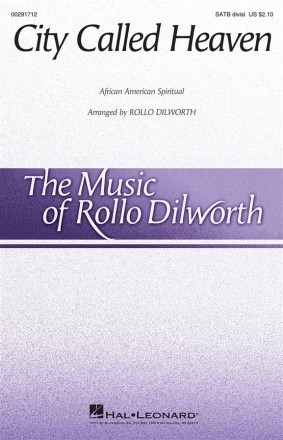 Rollo Dilworth, City Called Heaven SATB Chorpartitur
