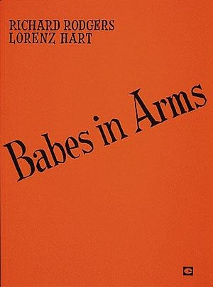 Lorenz Hart_Richard Rodgers, Babes in Arms Vocal Buch
