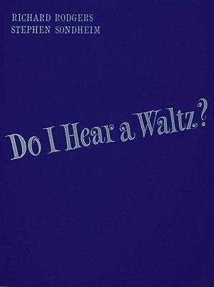 Richard Rodgers_Stephen Sondheim, Do I Hear a Waltz Vocal Partitur