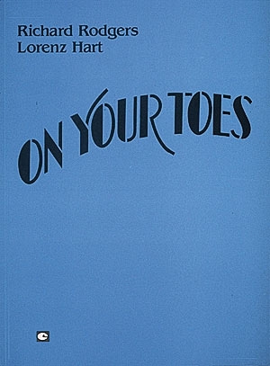 Lorenz Hart_Richard Rodgers, On Your Toes Vocal Buch